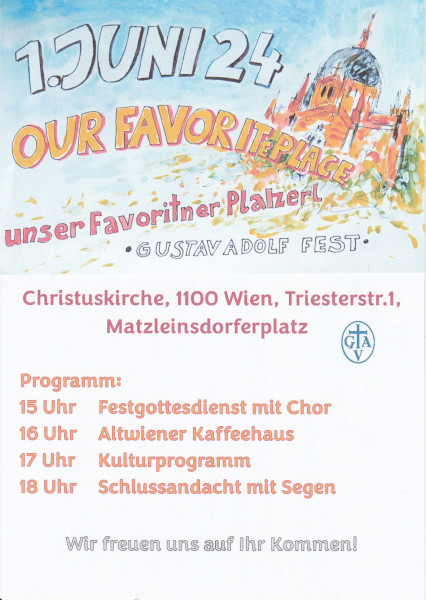 Gustav Adolf Fest in der Christuskirche. 15 Uhr Festgottesdienst mit Chor, 16 Uhr Altwiener Kaffeehaus, 17 Uhr Kulturprogramm, 18 Uhr Schlussandacht mit Segen